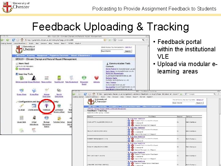 Podcasting to Provide Assignment Feedback to Students Feedback Uploading & Tracking • Feedback portal