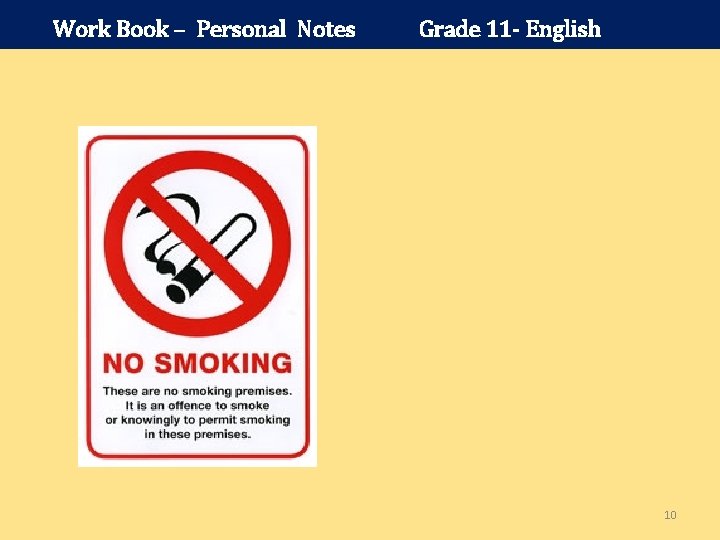 Work Book – Personal Notes Grade 11 - English 10 