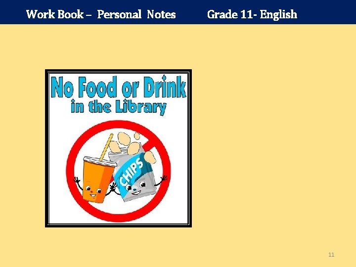 Work Book – Personal Notes Grade 11 - English 11 