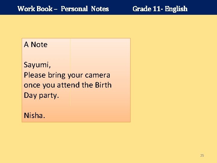 Work Book – Personal Notes Grade 11 - English A Note Sayumi, Please bring