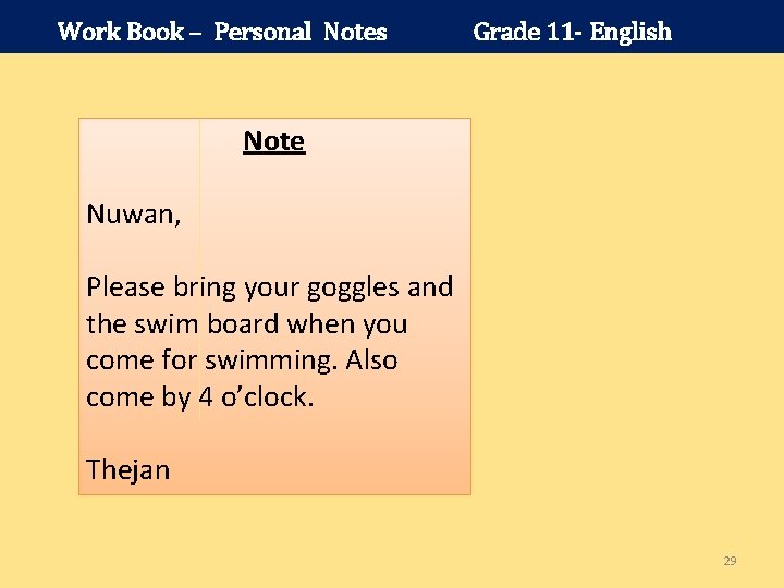 Work Book – Personal Notes Grade 11 - English Note Nuwan, Please bring your