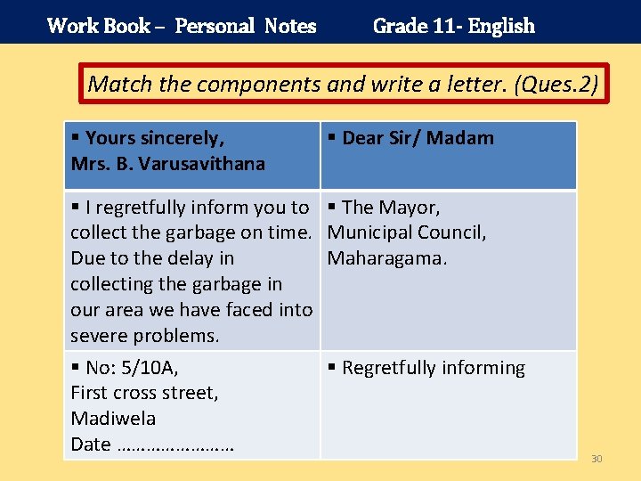 Work Book – Personal Notes Grade 11 - English Match the components and write