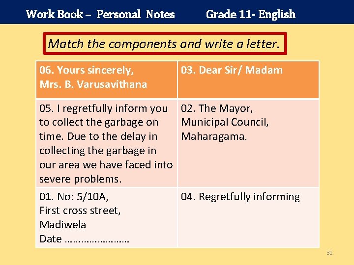 Work Book – Personal Notes Grade 11 - English Match the components and write