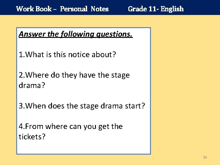 Work Book – Personal Notes Grade 11 - English Answer the following questions. 1.