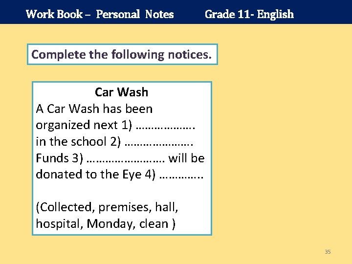 Work Book – Personal Notes Grade 11 - English Complete the following notices. Car