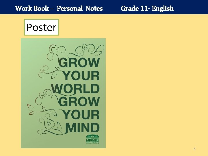 Work Book – Personal Notes Grade 11 - English Poster 6 