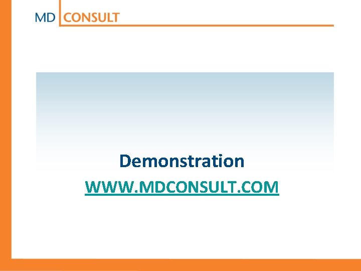 Demonstration WWW. MDCONSULT. COM 