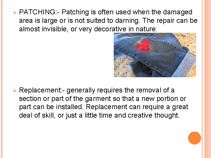 Ø PATCHING: - Patching is often used when the damaged area is large or