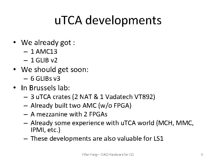 u. TCA developments • We already got : – 1 AMC 13 – 1