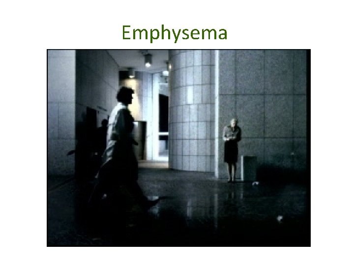Emphysema 