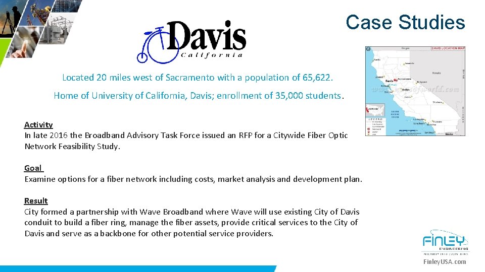 Case Studies Located 20 miles west of Sacramento with a population of 65, 622.
