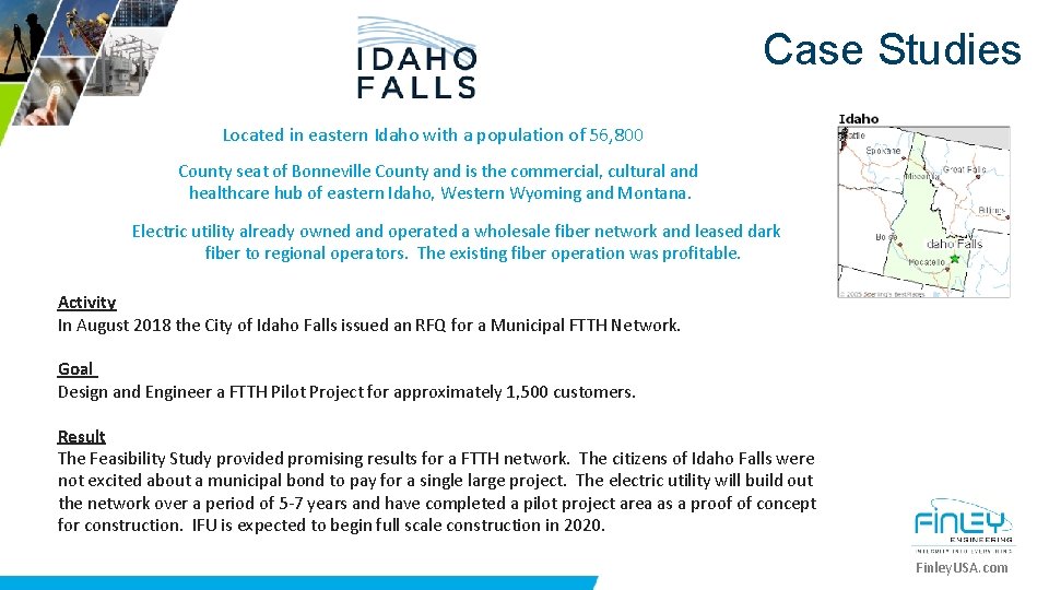 Case Studies Located in eastern Idaho with a population of 56, 800 County seat