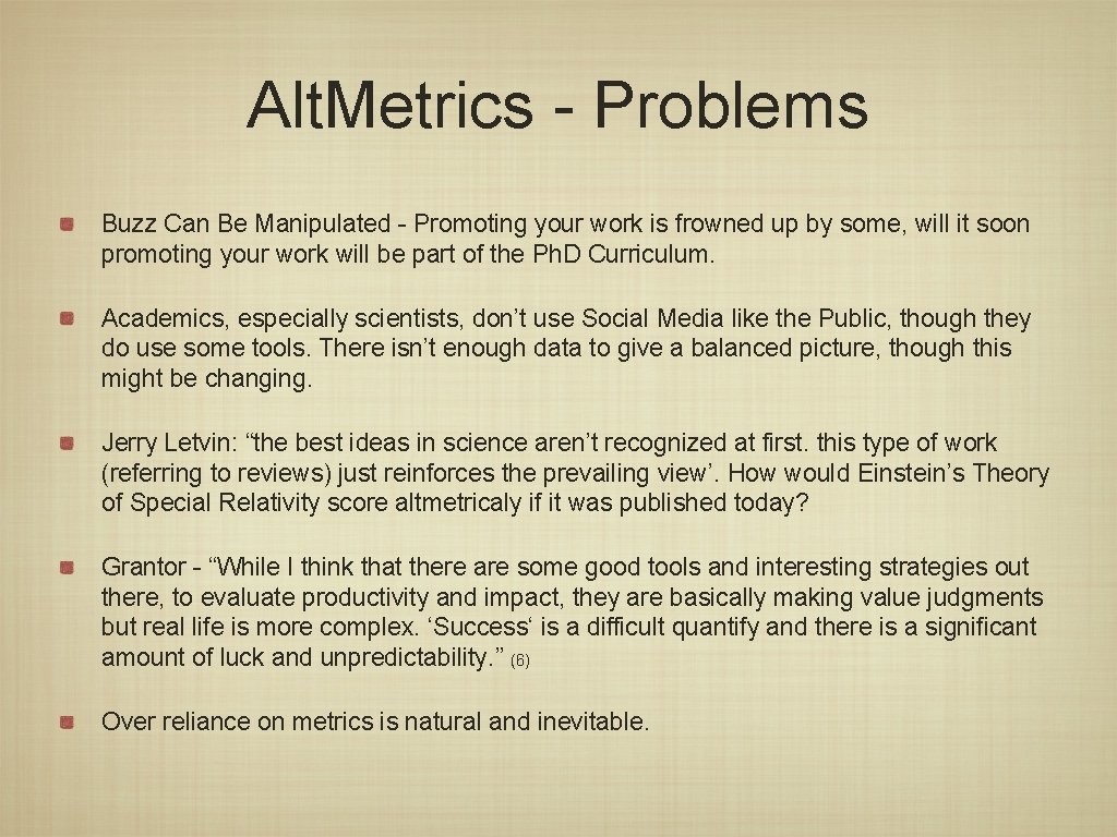 Alt. Metrics - Problems Buzz Can Be Manipulated - Promoting your work is frowned