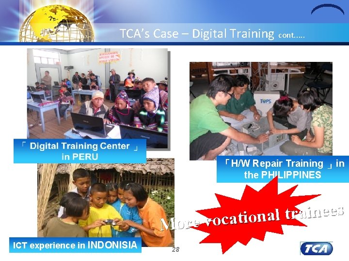 TCA’s Case – Digital Training cont. . . 「H/W Repair Training 」in the PHILIPPINES