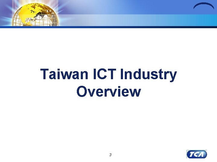 Taiwan ICT Industry Overview 3 
