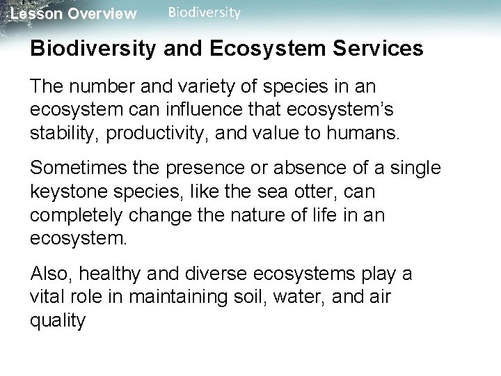 Lesson Overview Biodiversity and Ecosystem Services The number and variety of species in an Lesson Overview Biodiversity and Ecosystem Services The number and variety of species in an