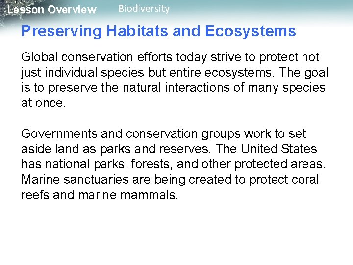 Lesson Overview Biodiversity Preserving Habitats and Ecosystems Global conservation efforts today strive to protect Lesson Overview Biodiversity Preserving Habitats and Ecosystems Global conservation efforts today strive to protect