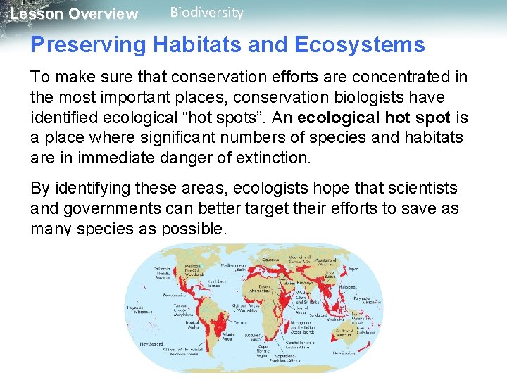 Lesson Overview Biodiversity Preserving Habitats and Ecosystems To make sure that conservation efforts are Lesson Overview Biodiversity Preserving Habitats and Ecosystems To make sure that conservation efforts are
