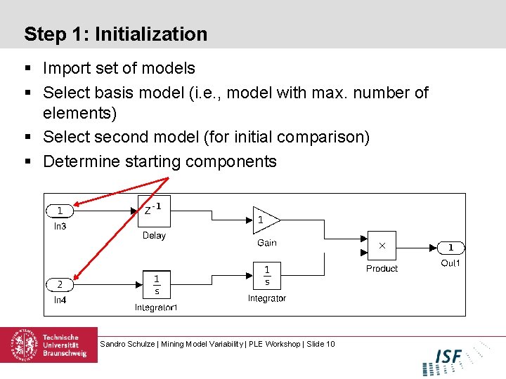 Step 1: Initialization § Import set of models § Select basis model (i. e.