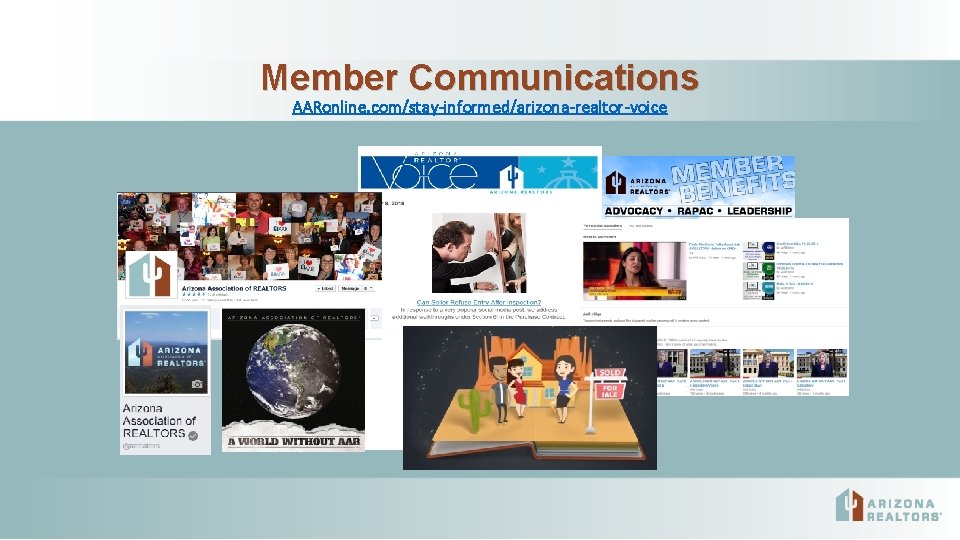 Member Communications AARonline. com/stay-informed/arizona-realtor-voice 