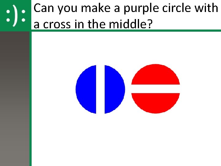 Can you make a purple circle with a cross in the middle? 