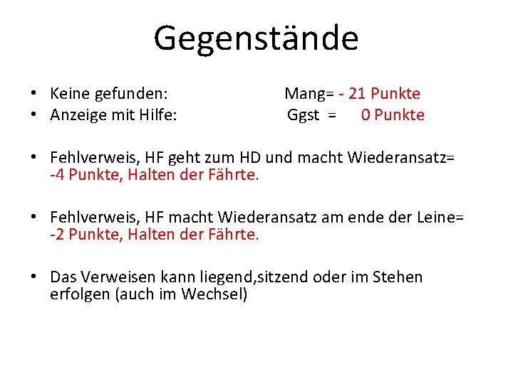 Gegenstände • Keine gefunden: • Anzeige mit Hilfe: Mang= - 21 Punkte Ggst =