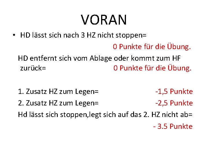 VORAN • HD lässt sich nach 3 HZ nicht stoppen= 0 Punkte für die