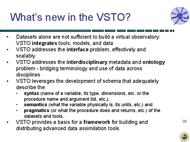 What’s new in the VSTO? • • Datasets alone are not sufficient to build