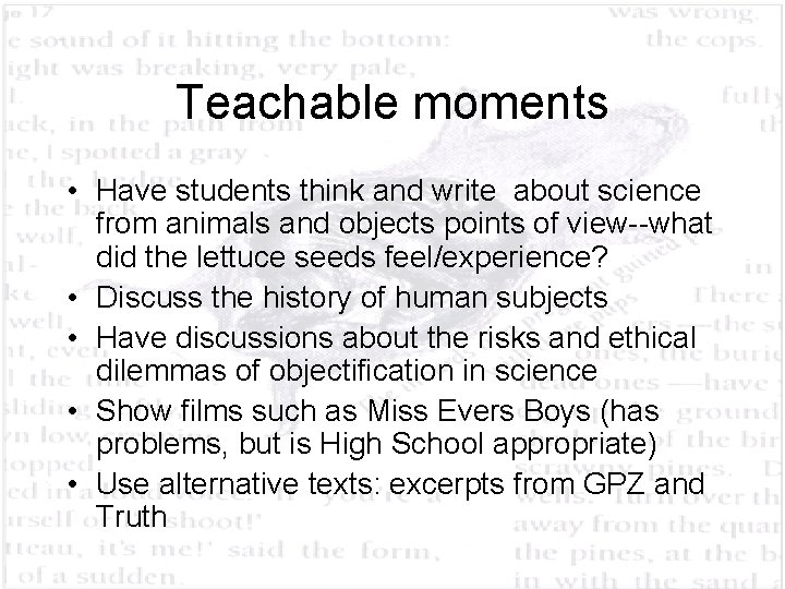 Teachable moments • Have students think and write about science from animals and objects