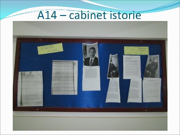 A 14 – cabinet istorie 