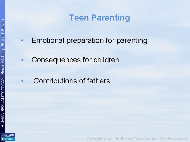 Teen Parenting • Emotional preparation for parenting • Consequences for children • Contributions of