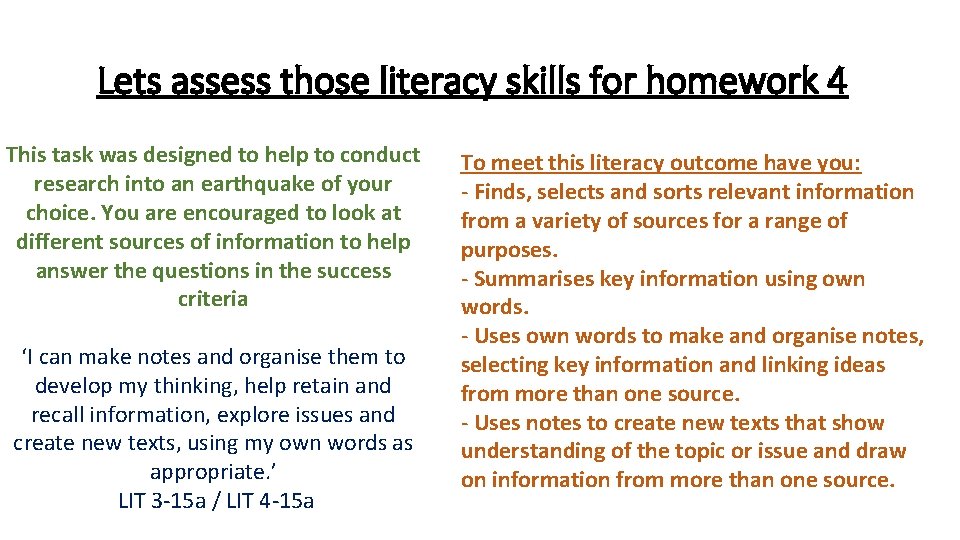 Lets assess those literacy skills for homework 4 This task was designed to help
