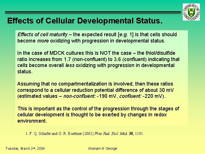 Effects of Cellular Developmental Status. Effects of cell maturity – the expected result [e.