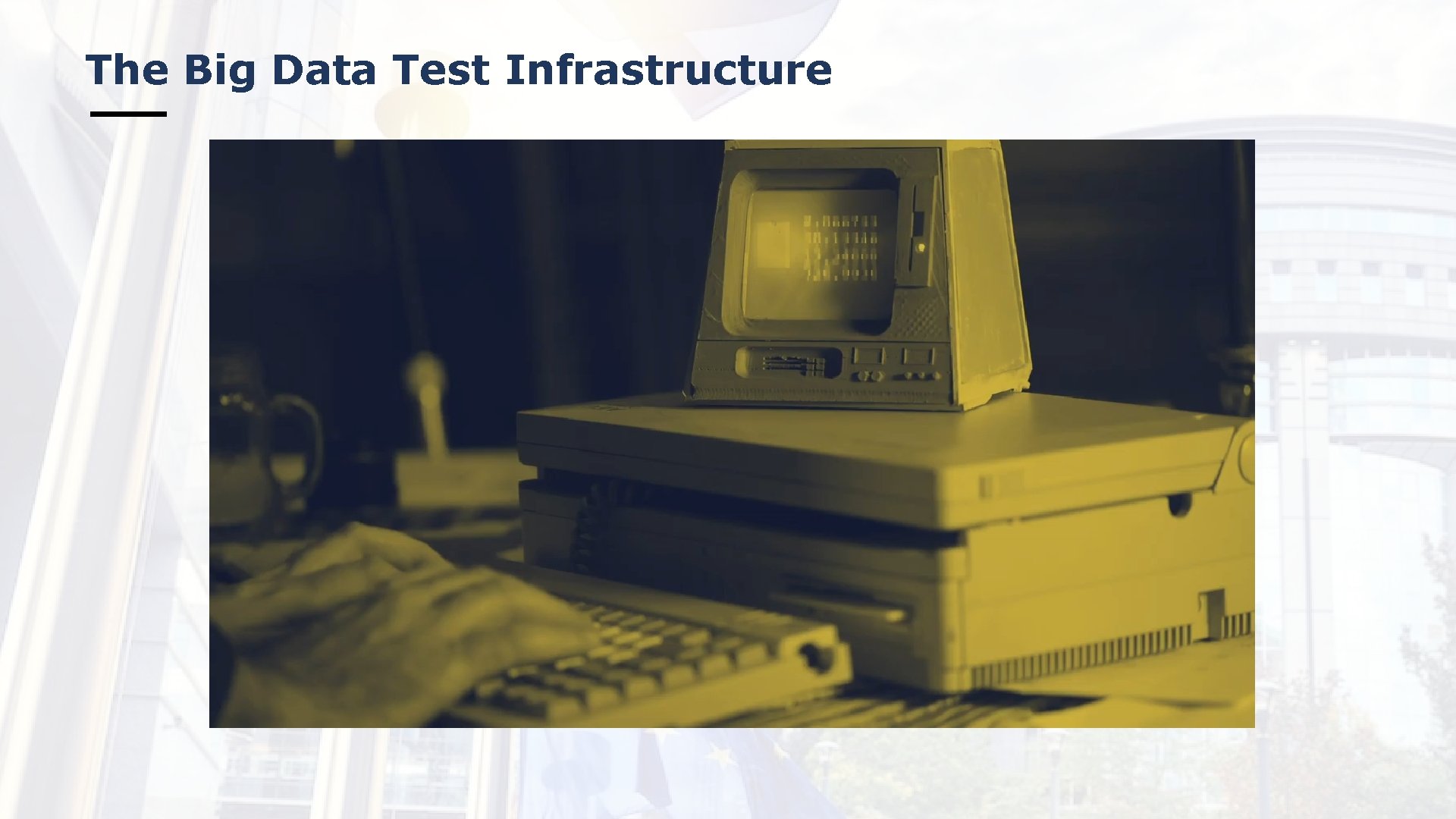 The Big Data Test Infrastructure 