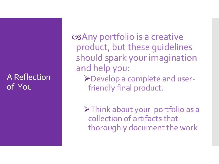 A Reflection of You Any portfolio is a creative product, but these guidelines should