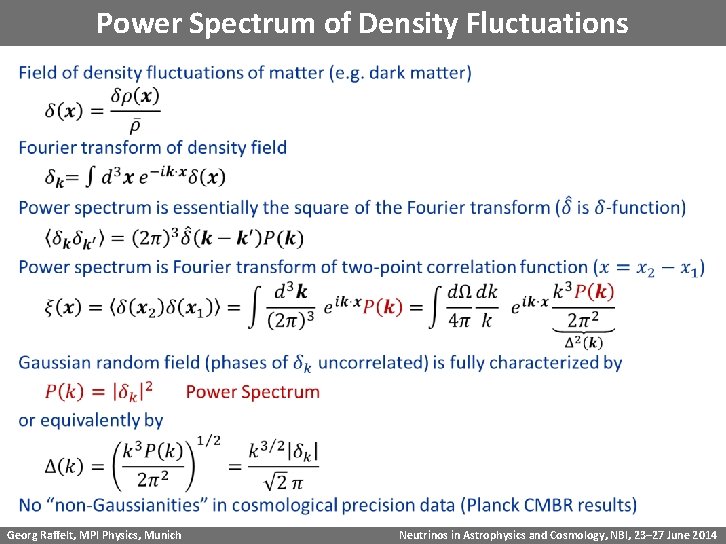 Power Spectrum of Density Fluctuations Georg Raffelt, MPI Physics, Munich Neutrinos in Astrophysics and
