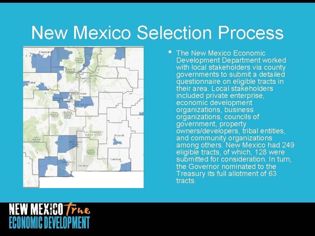 New Mexico Selection Process • The New Mexico Economic Development Department worked with local