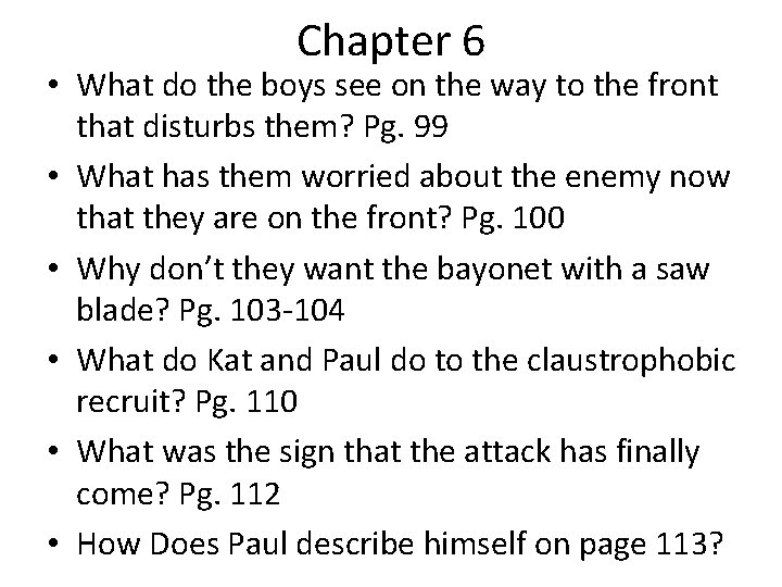 Chapter 6 • What do the boys see on the way to the front Chapter 6 • What do the boys see on the way to the front