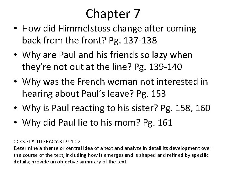 Chapter 7 • How did Himmelstoss change after coming back from the front? Pg. Chapter 7 • How did Himmelstoss change after coming back from the front? Pg.