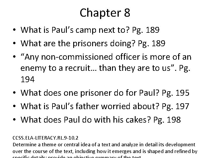 Chapter 8 • What is Paul’s camp next to? Pg. 189 • What are