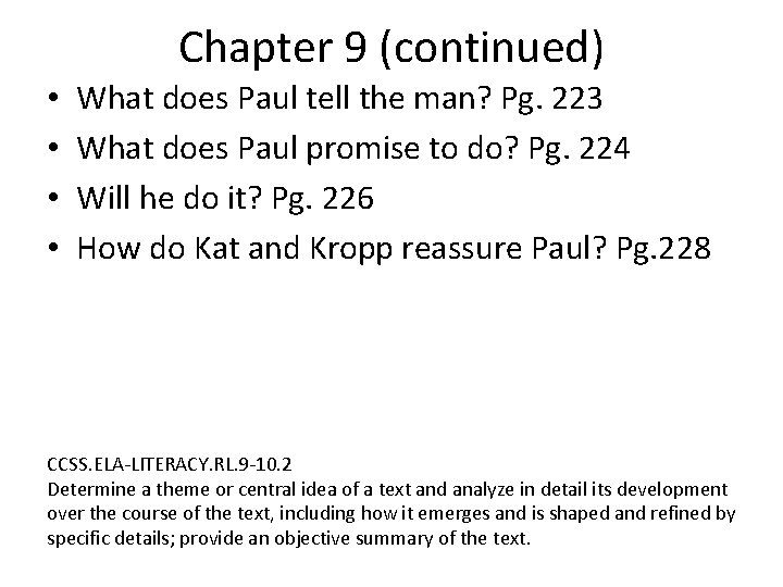 Chapter 9 (continued) • • What does Paul tell the man? Pg. 223 What Chapter 9 (continued) • • What does Paul tell the man? Pg. 223 What