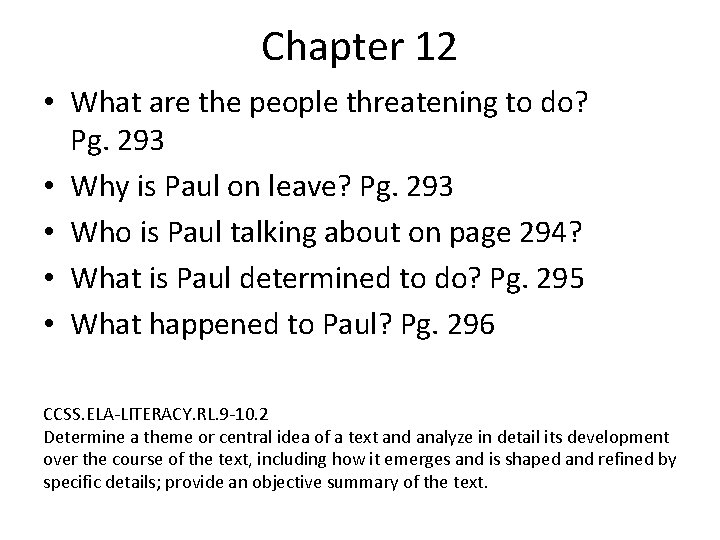 Chapter 12 • What are the people threatening to do? Pg. 293 • Why