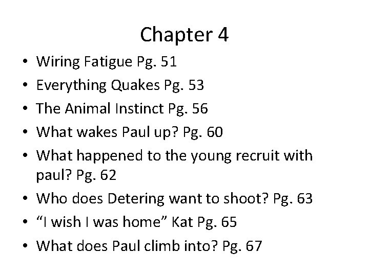 Chapter 4 Wiring Fatigue Pg. 51 Everything Quakes Pg. 53 The Animal Instinct Pg. Chapter 4 Wiring Fatigue Pg. 51 Everything Quakes Pg. 53 The Animal Instinct Pg.