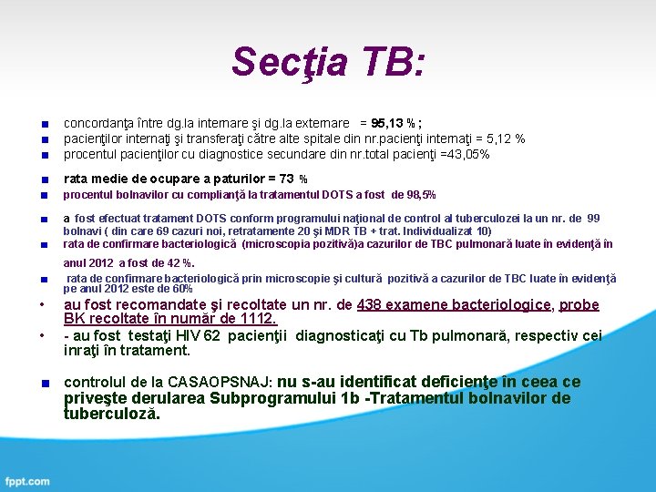 Secţia TB: concordanţa între dg. la internare şi dg. la externare = 95, 13