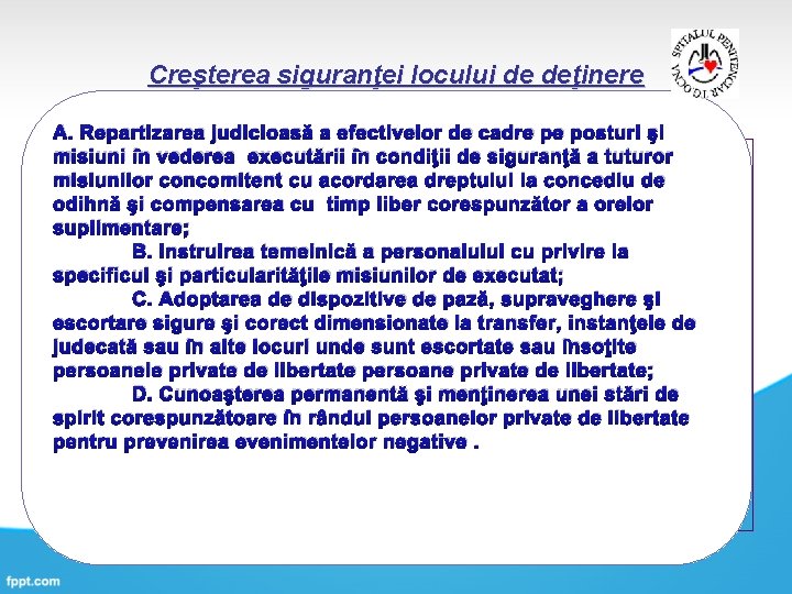 Creşterea siguranţei locului de deţinere A. Repartizarea judicioasă a efectivelor de cadre pe posturi