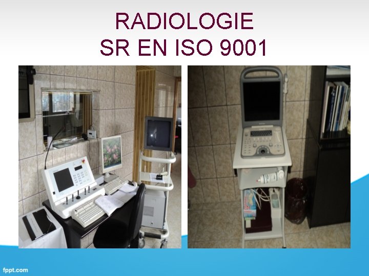 RADIOLOGIE SR EN ISO 9001 