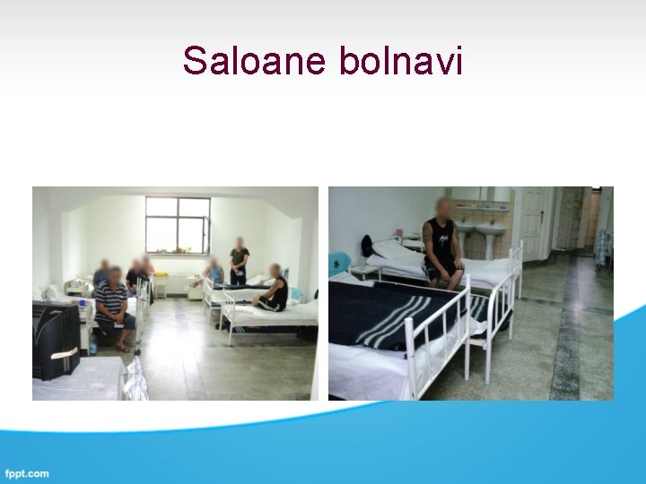 Saloane bolnavi 