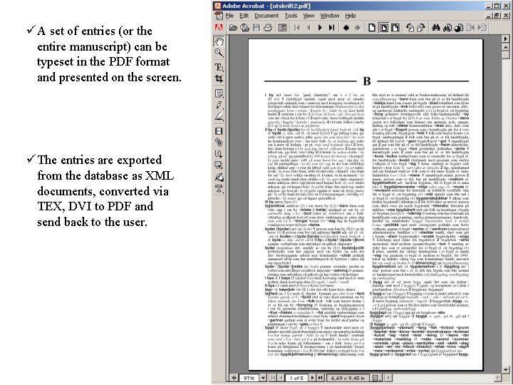üA set of entries (or the entire manuscript) can be typeset in the PDF