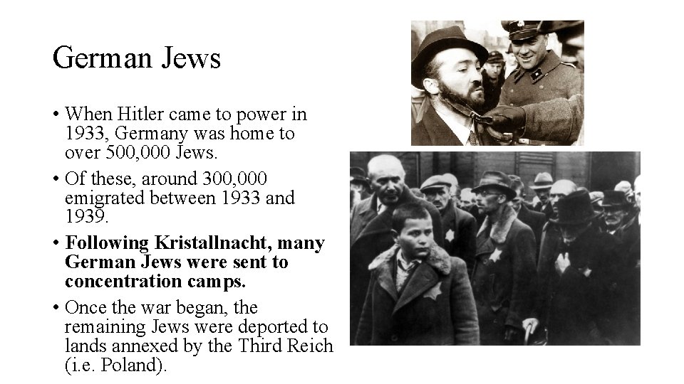 German Jews • When Hitler came to power in 1933, Germany was home to