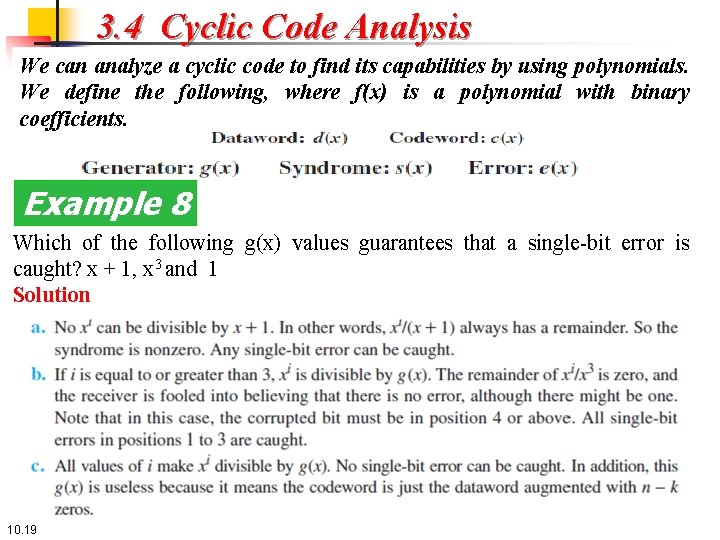 3. 4 Cyclic Code Analysis We can analyze a cyclic code to find its